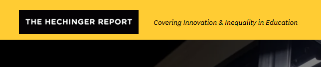 Logo and tagline, says The Hechinger Report: Covering Innovation & Inequality in Education