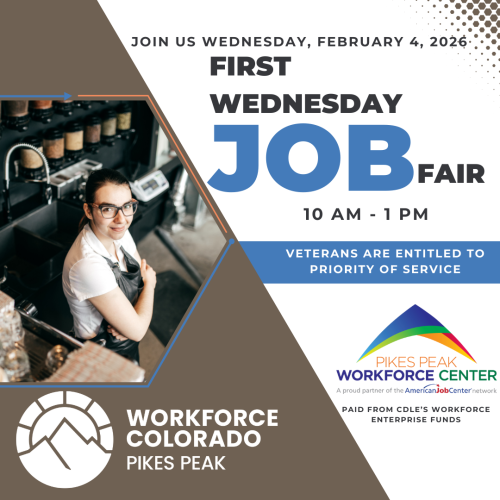 First Wednesday Job Fair flyer for February 4, 2026, from 10 AM to 1 PM at Pikes Peak Workforce Center, featuring a coffee shop worker.