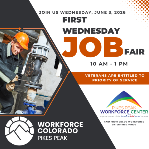 Square promotional graphic for the Pikes Peak Workforce Center’s “First Wednesday Job Fair” on Wednesday, June 3, 2026, from 10 a.m. to 1 p.m. Features a photo of a utility worker in an orange hard hat working on industrial pipes, alongside bold orange and black text and geometric design elements. Includes a notice that veterans are entitled to priority of service,